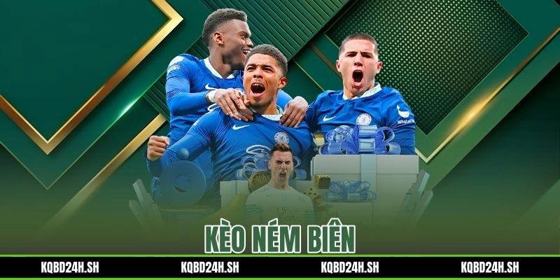 Kèo Ném Biên – Phân Loại Và Cách Đặt Cược Từ Dữ Liệu Thực Chiến